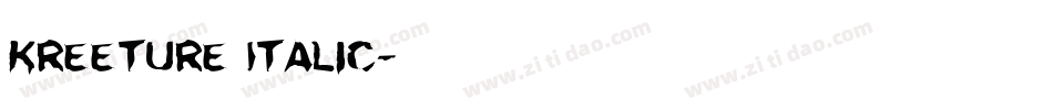 Kreeture Italic字体转换